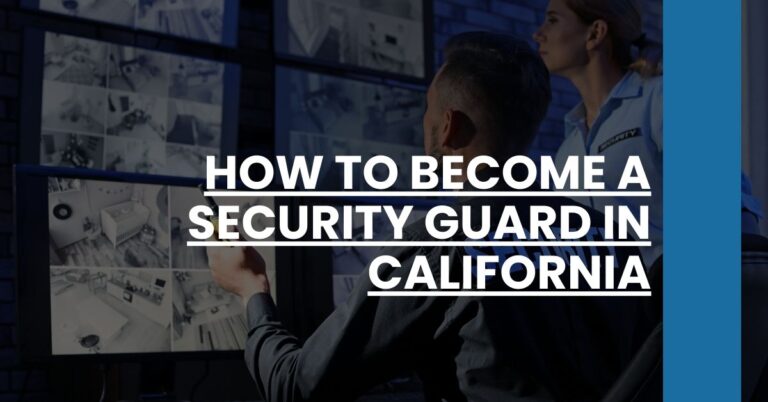 How to Become a Security Guard in California Feature Image