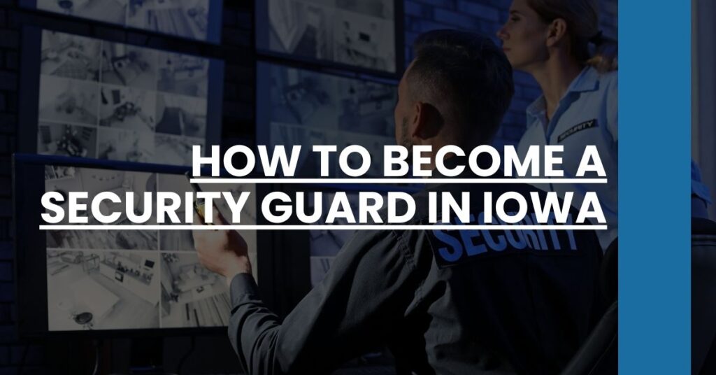 How to Become a Security Guard in Iowa Feature Image