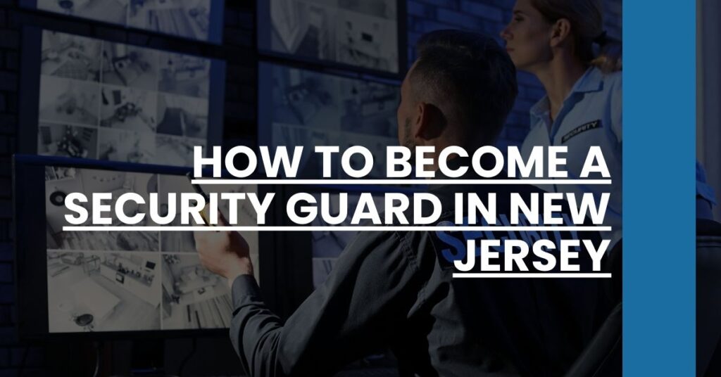 How to Become a Security Guard in New Jersey Feature Image