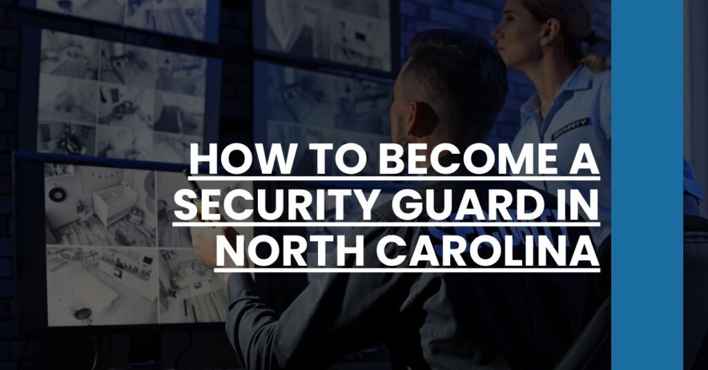 How to Become a Security Guard in North Carolina Feature Image