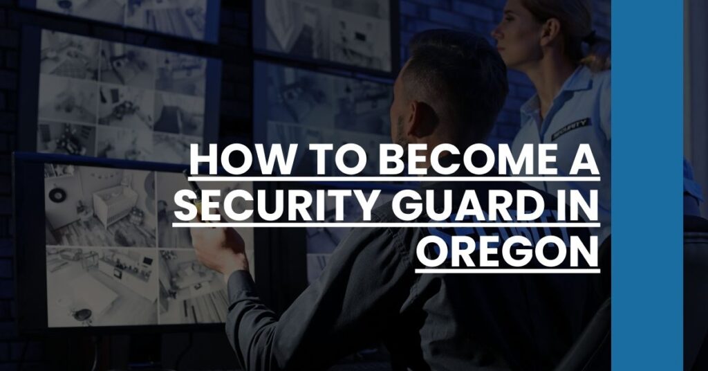 How to Become a Security Guard in Oregon Feature Image