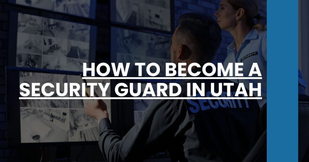 How to Become a Security Guard in Utah Feature Image