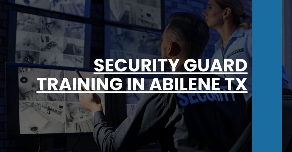 Security Guard Training in Abilene TX Feature Image