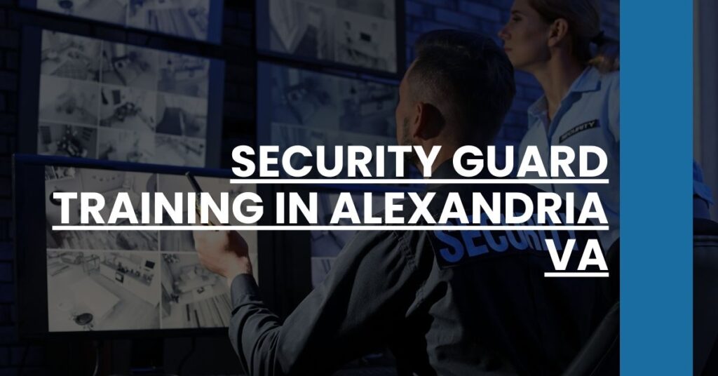 Security Guard Training in Alexandria VA Feature Image