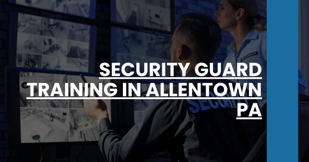 Security Guard Training in Allentown PA Feature Image