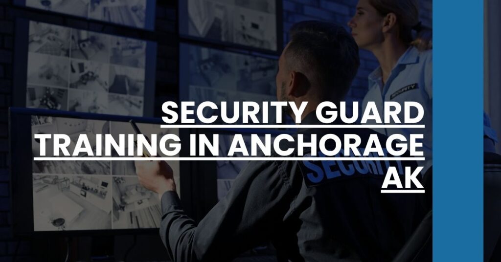 Security Guard Training in Anchorage AK Feature Image