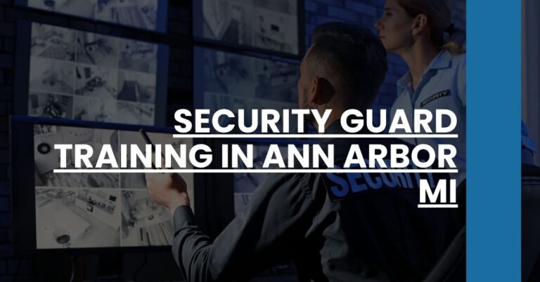 Security Guard Training in Ann Arbor MI Feature Image