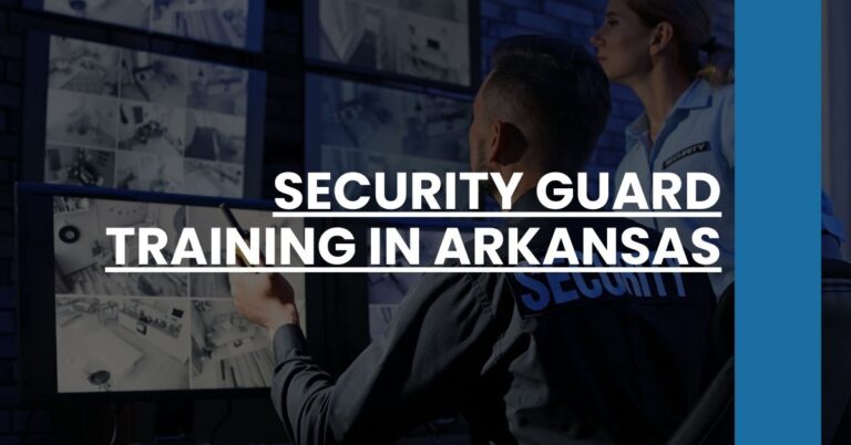 Security Guard Training in Arkansas Feature Image