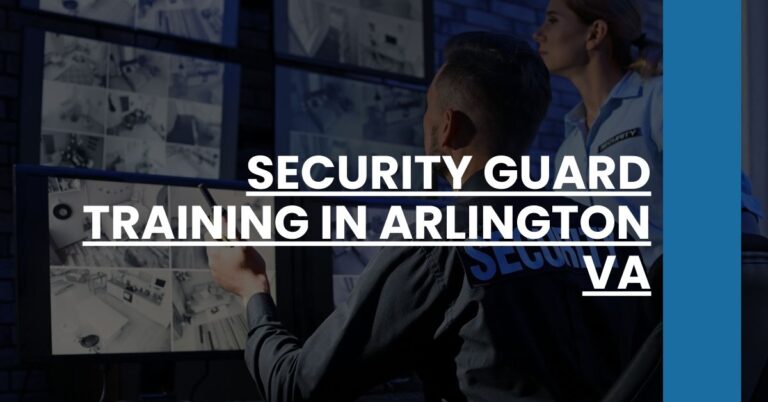 Security Guard Training in Arlington VA Feature Image