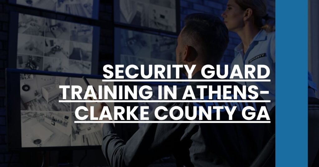 Security Guard Training in Athens-Clarke County GA Feature Image