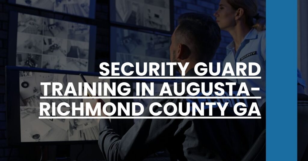 Security Guard Training in Augusta-Richmond County GA Feature Image