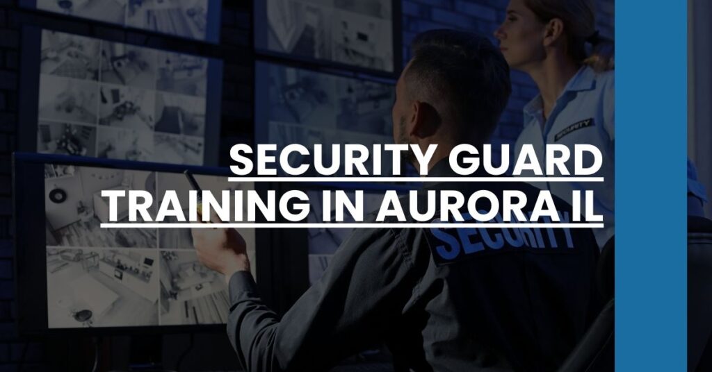 Security Guard Training in Aurora IL Feature Image