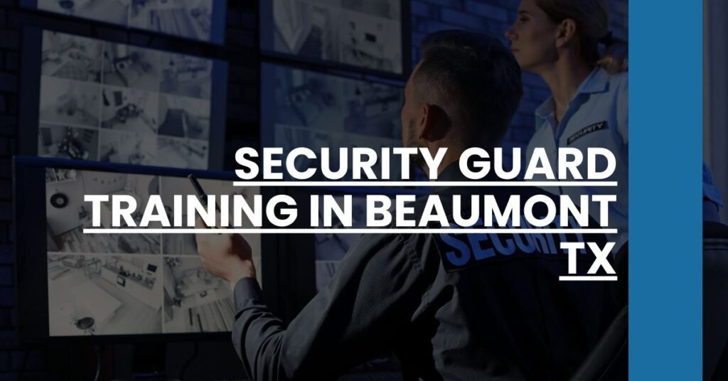 Security Guard Training in Beaumont TX Feature Image