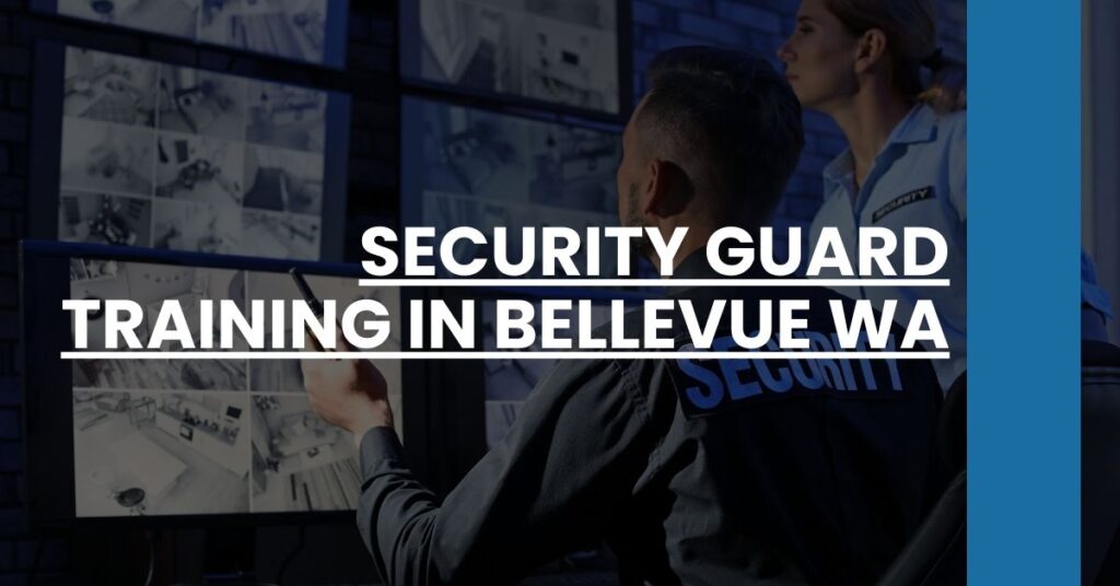 Security Guard Training in Bellevue WA Feature Image