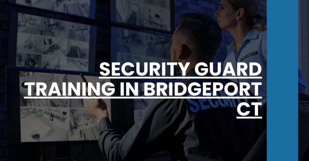 Security Guard Training in Bridgeport CT Feature Image