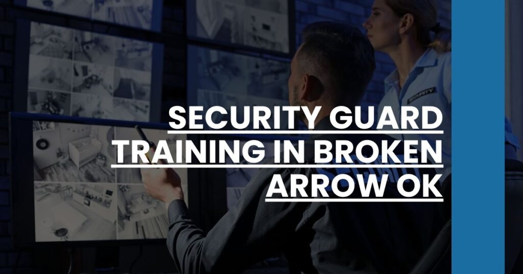 Security Guard Training in Broken Arrow OK Feature Image