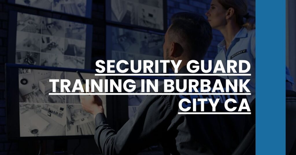 Security Guard Training in Burbank city CA Feature Image