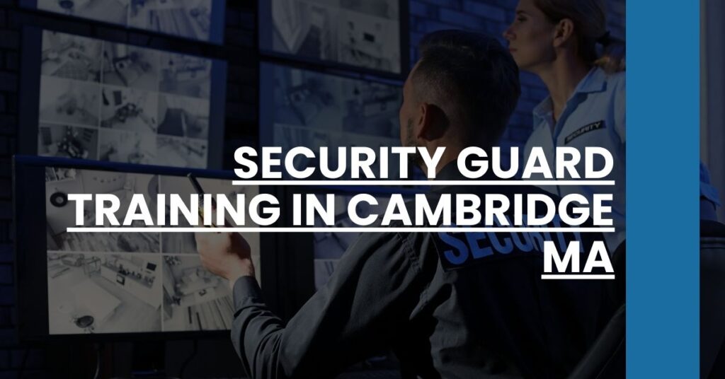 Security Guard Training in Cambridge MA Feature Image