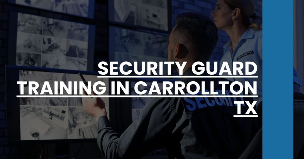 Security Guard Training in Carrollton TX Feature Image