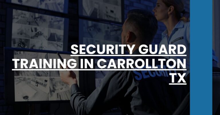 Security Guard Training in Carrollton TX Feature Image