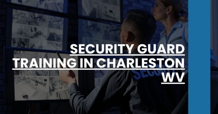 Security Guard Training in Charleston WV Feature Image