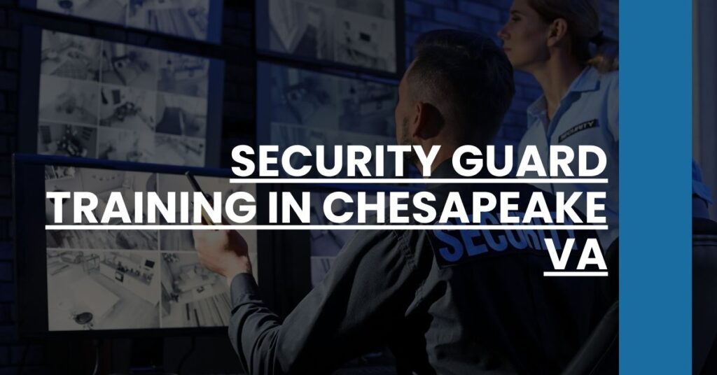 Security Guard Training in Chesapeake VA Feature Image