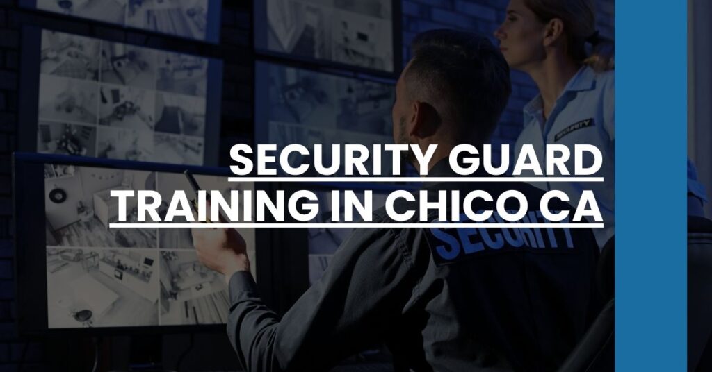 Security Guard Training in Chico CA Feature Image