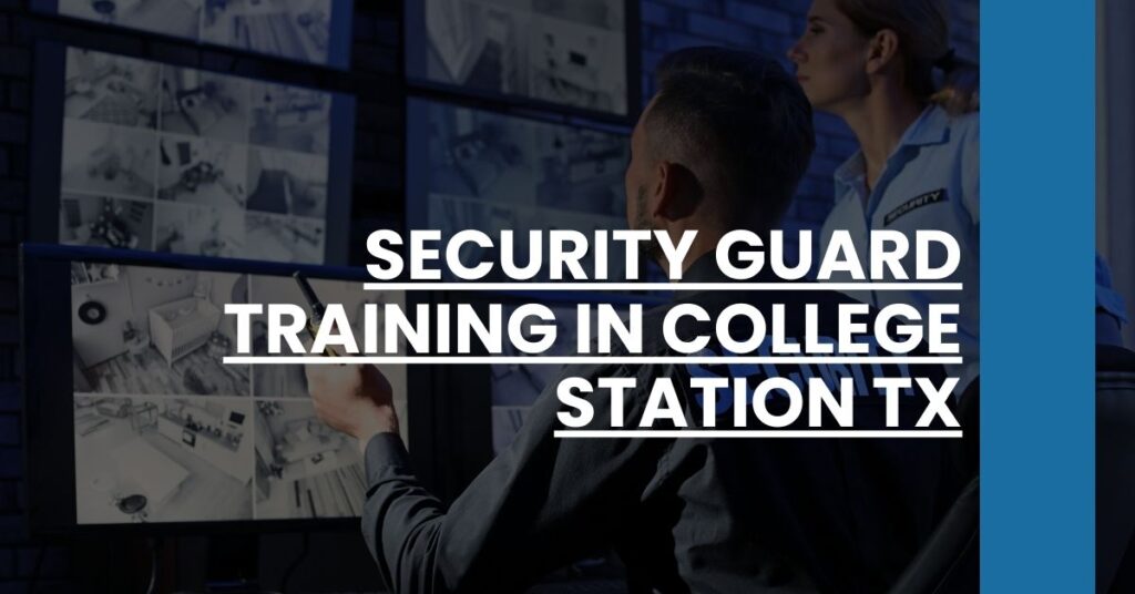 Security Guard Training in College Station TX Feature Image