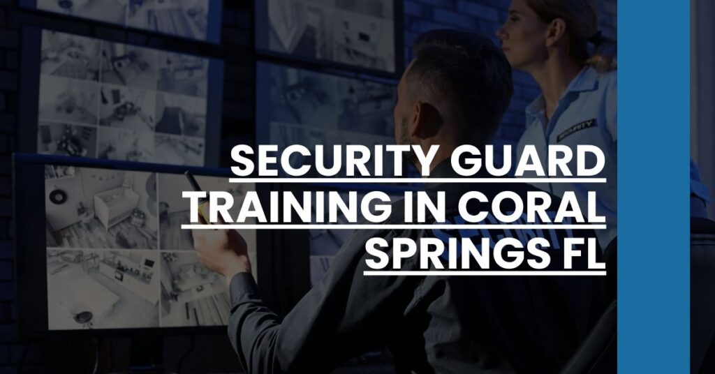 Security Guard Training in Coral Springs FL Feature Image