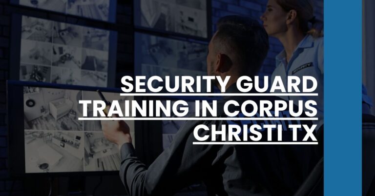 Security Guard Training in Corpus Christi TX Feature Image