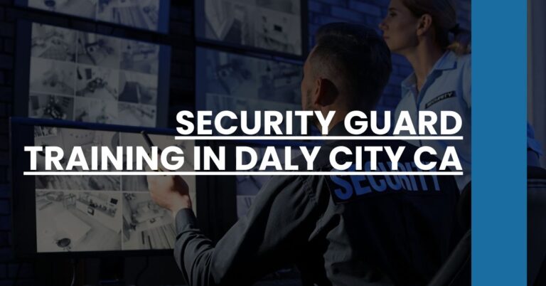 Security Guard Training in Daly City CA Feature Image