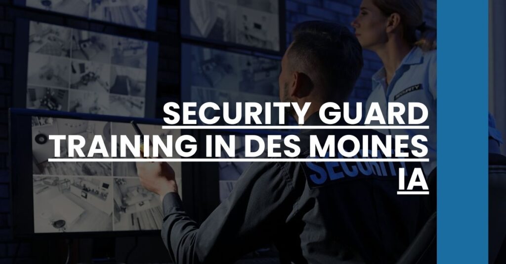 Security Guard Training in Des Moines IA Feature Image