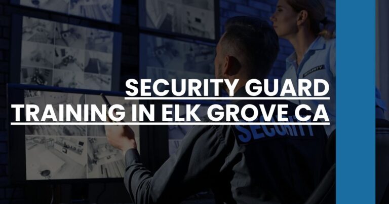 Security Guard Training in Elk Grove CA Feature Image