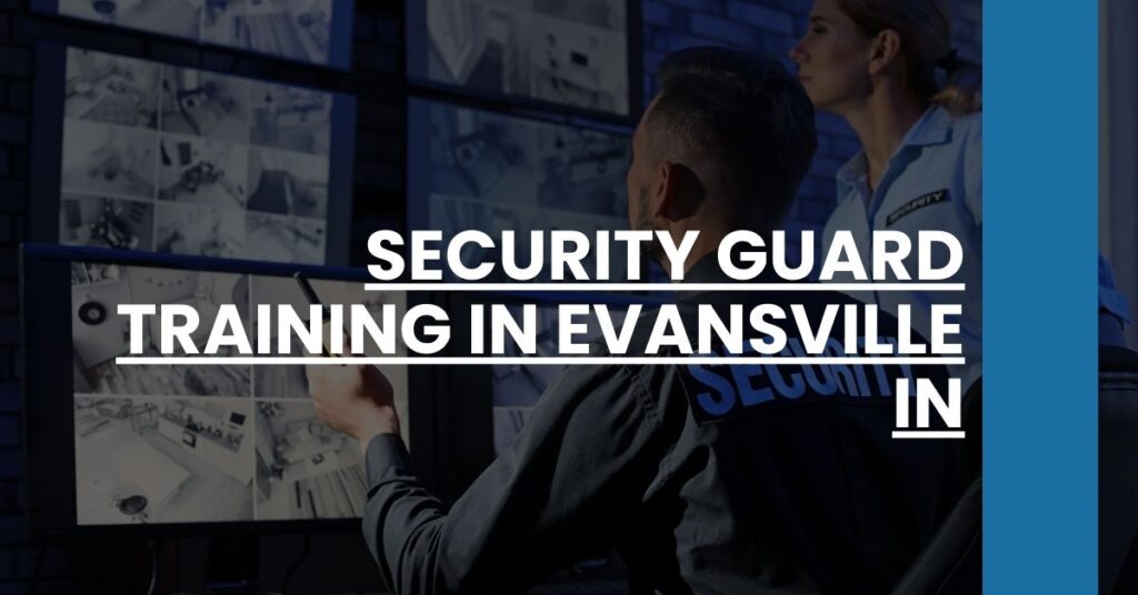 Security Guard Training in Evansville IN Feature Image