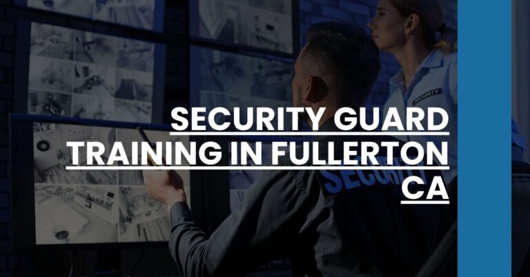 Security Guard Training in Fullerton CA Feature Image