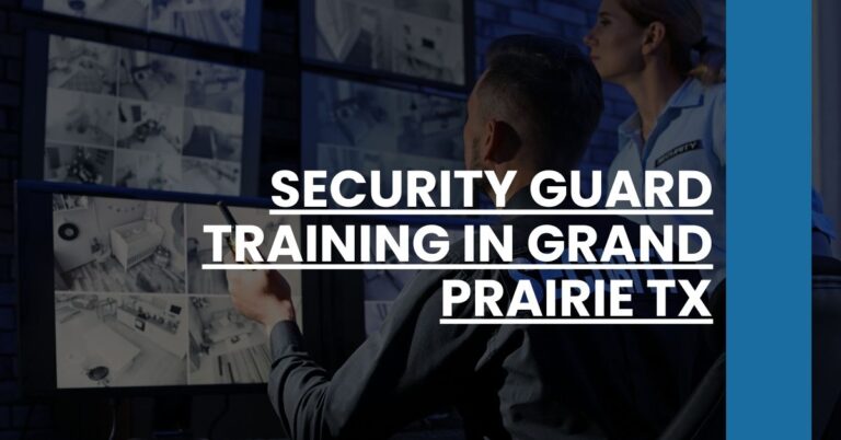 Security Guard Training in Grand Prairie TX Feature Image