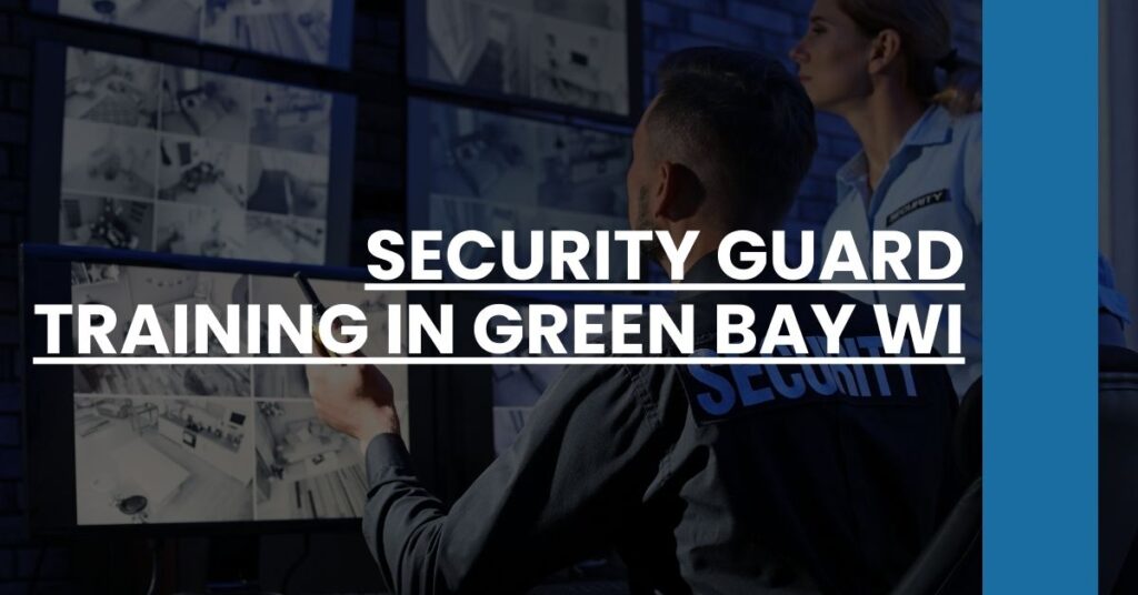 Security Guard Training in Green Bay WI Feature Image