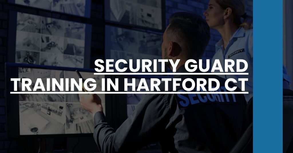 Security Guard Training in Hartford CT Feature Image