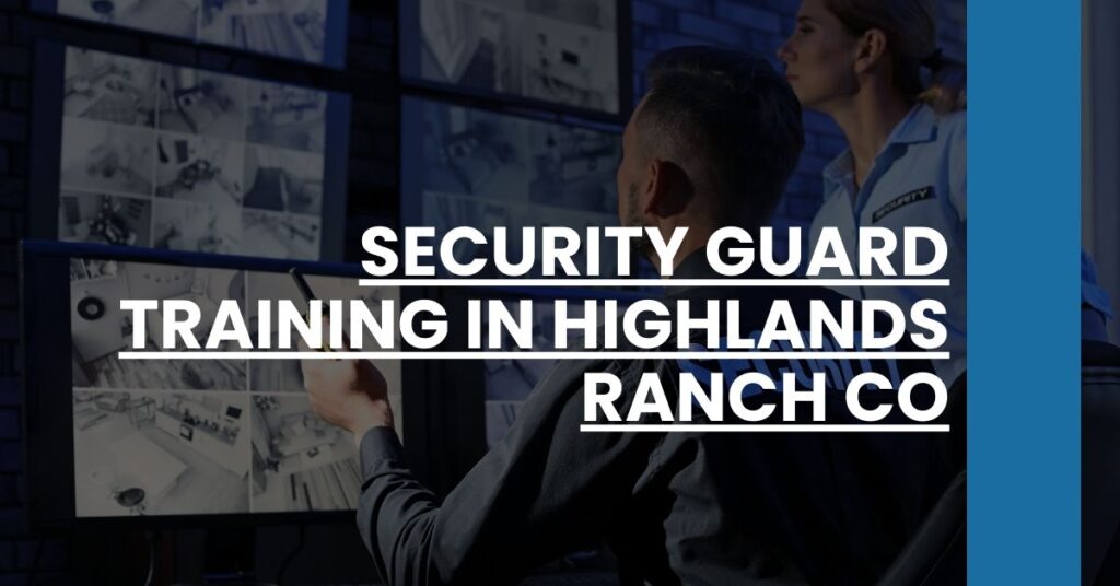 Security Guard Training in Highlands Ranch CO Feature Image