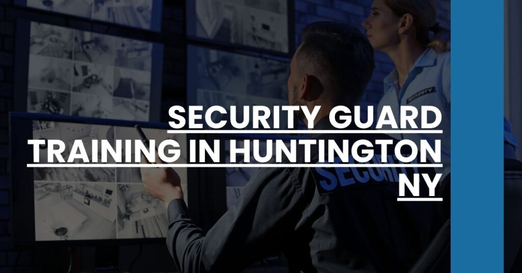 Security Guard Training in Huntington NY Feature Image