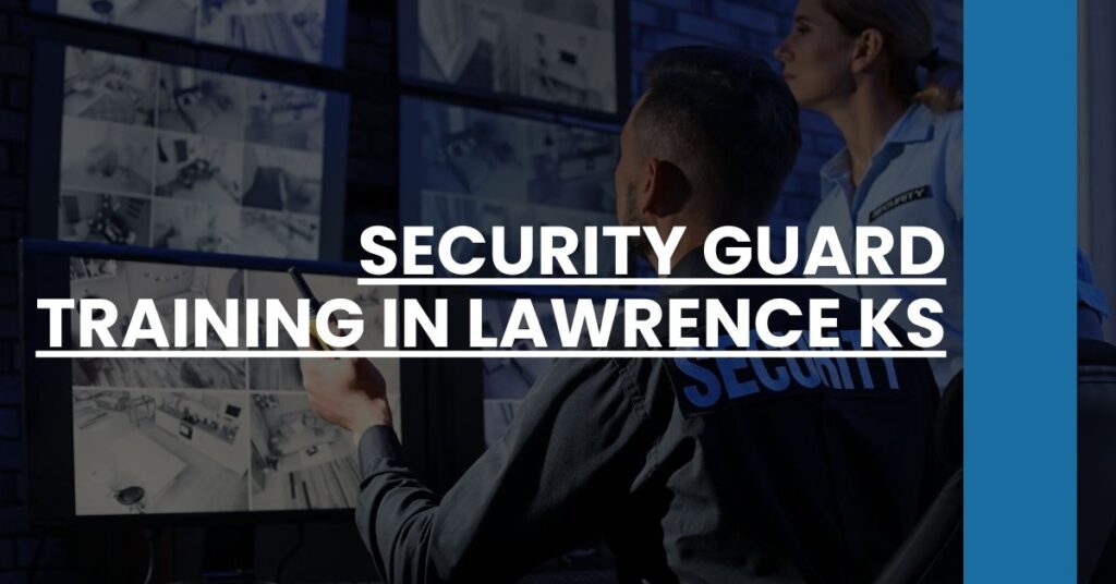 Security Guard Training in Lawrence KS Feature Image