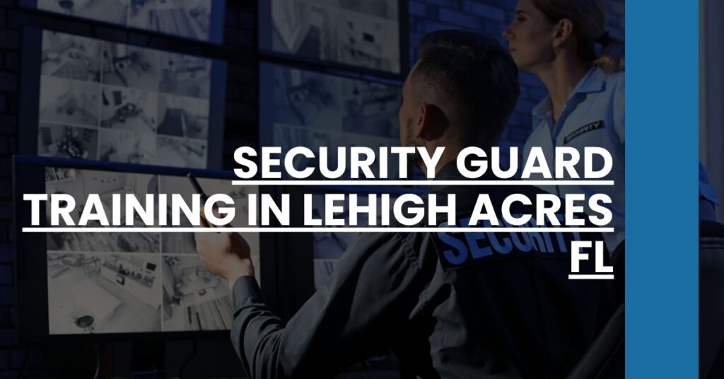 Security Guard Training in Lehigh Acres FL Feature Image