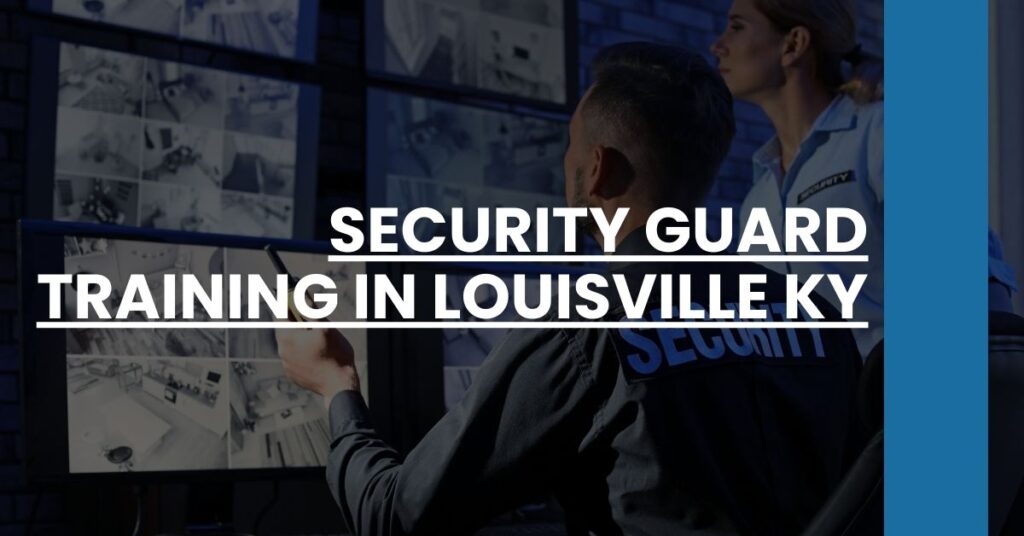 Security Guard Training in Louisville KY Feature Image