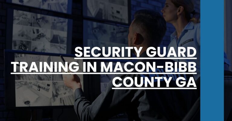 Security Guard Training in Macon-Bibb County GA Feature Image