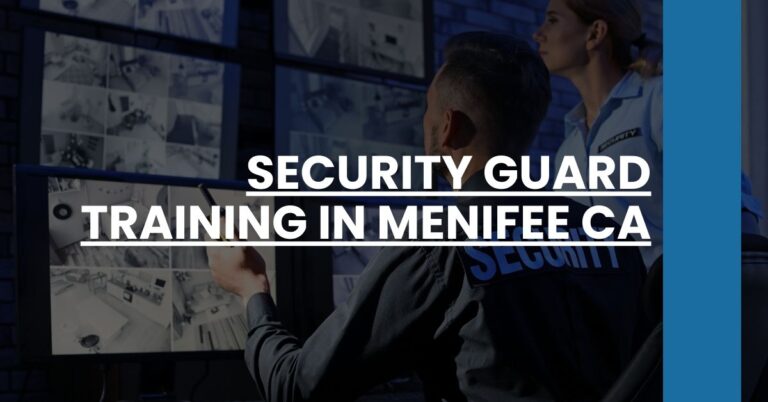 Security Guard Training in Menifee CA Feature Image