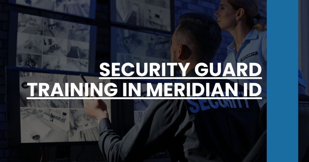 Security Guard Training in Meridian ID Feature Image