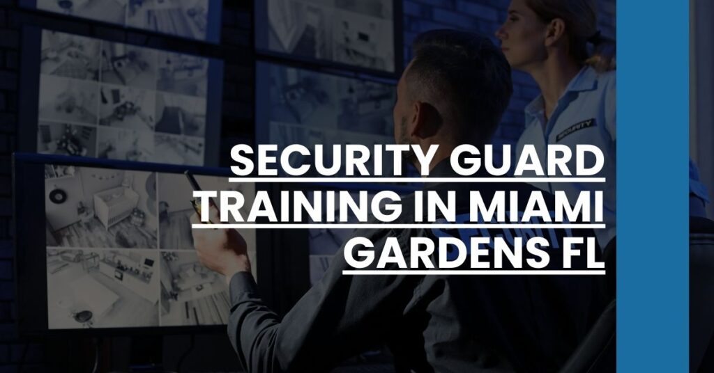 Security Guard Training in Miami Gardens FL Feature Image