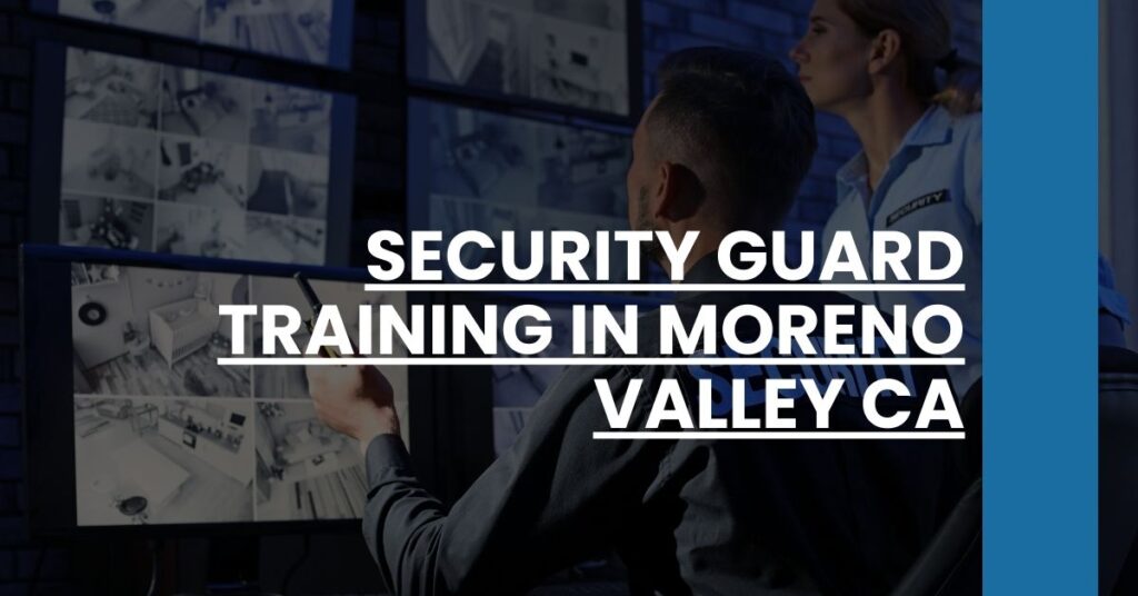 Security Guard Training in Moreno Valley CA Feature Image