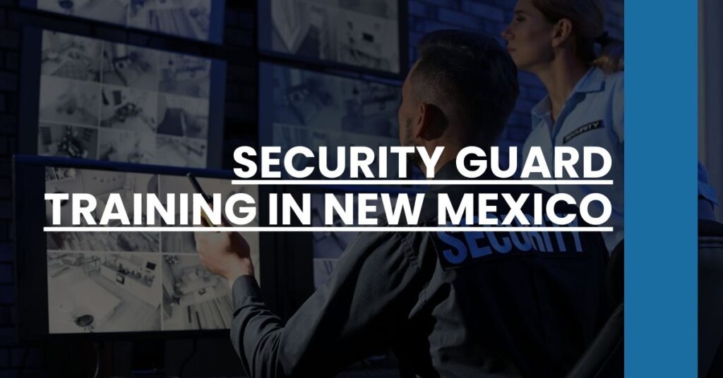 Security Guard Training in New Mexico Feature Image