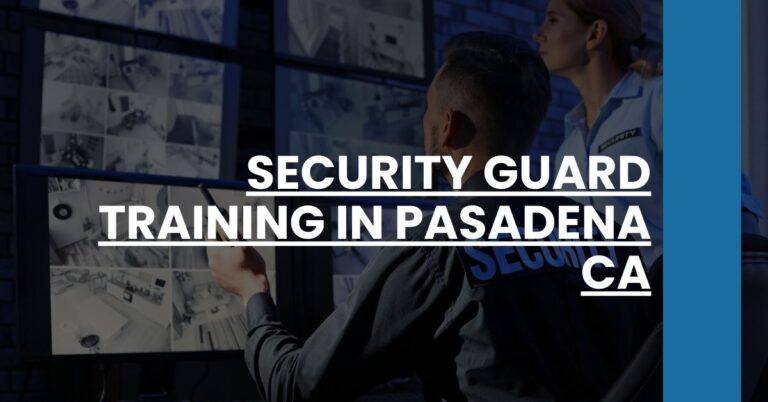 Security Guard Training in Pasadena CA Feature Image